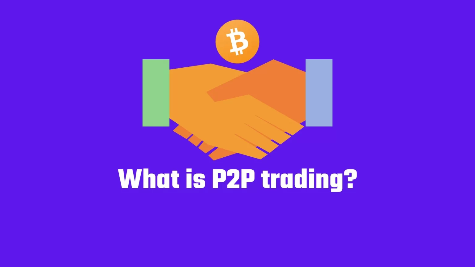 What is P2P crypto trading?