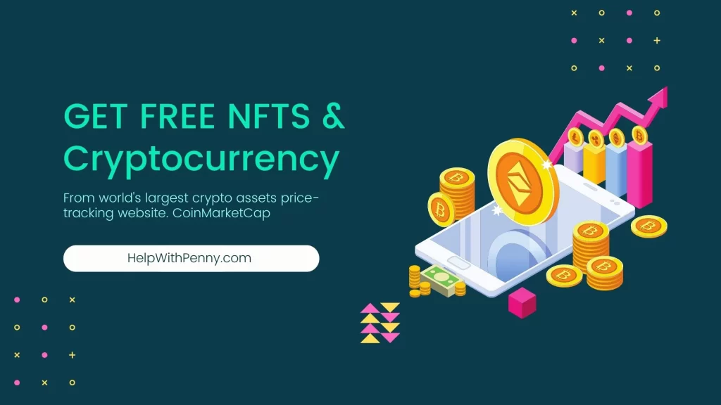 Get free NFTs and Crypto from CoinMarketCap