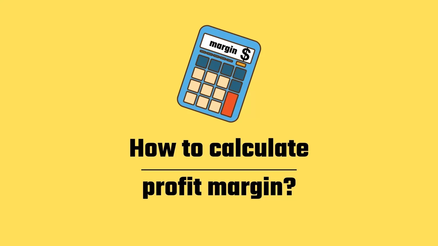 What is Profit Margin and How to calculate it Using Google Sheets How to calculate profit margin?