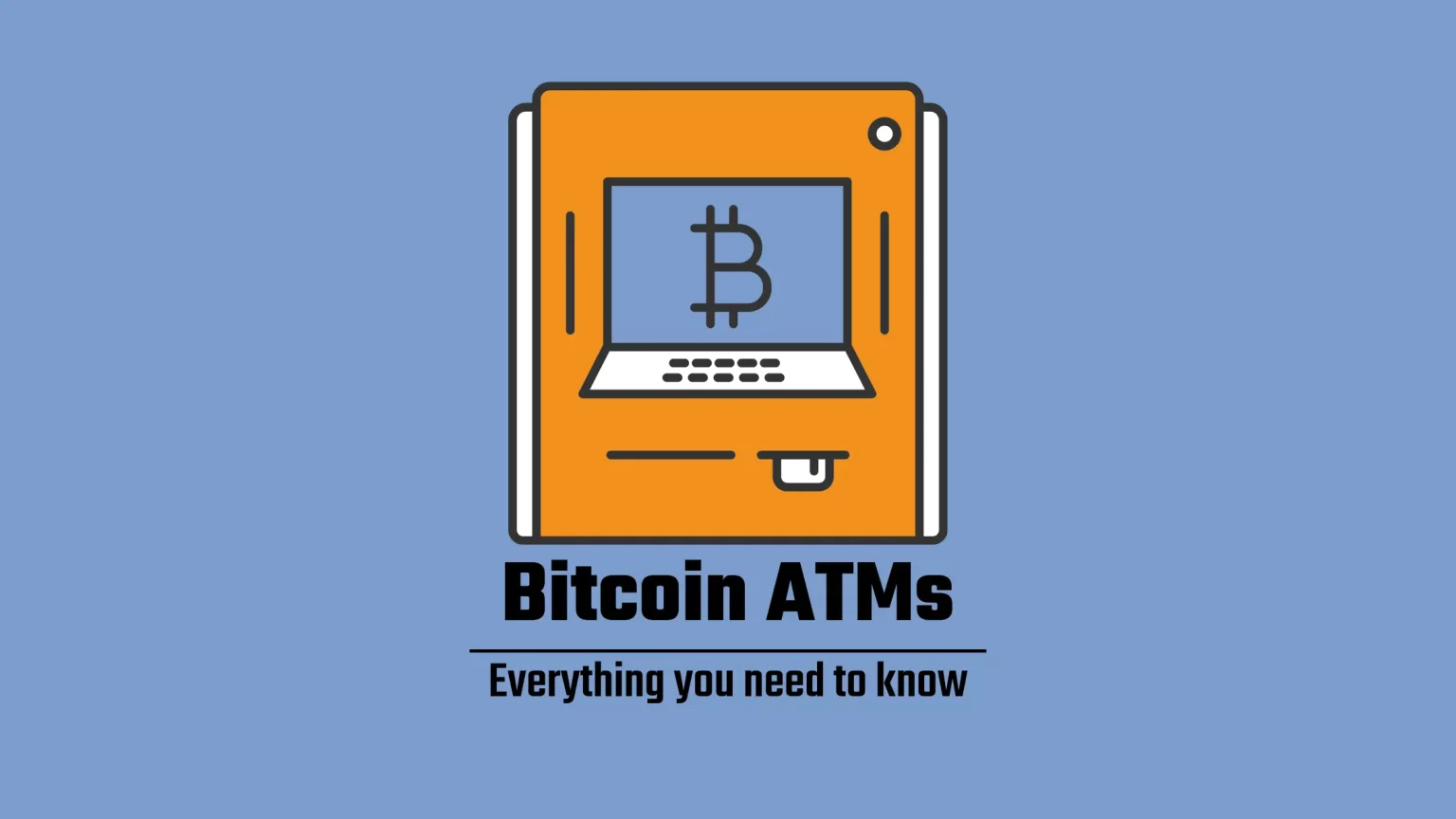 How to Use A Bitcoin ATM. Everything you need to know. Bitcoin ATM - everything you need to know