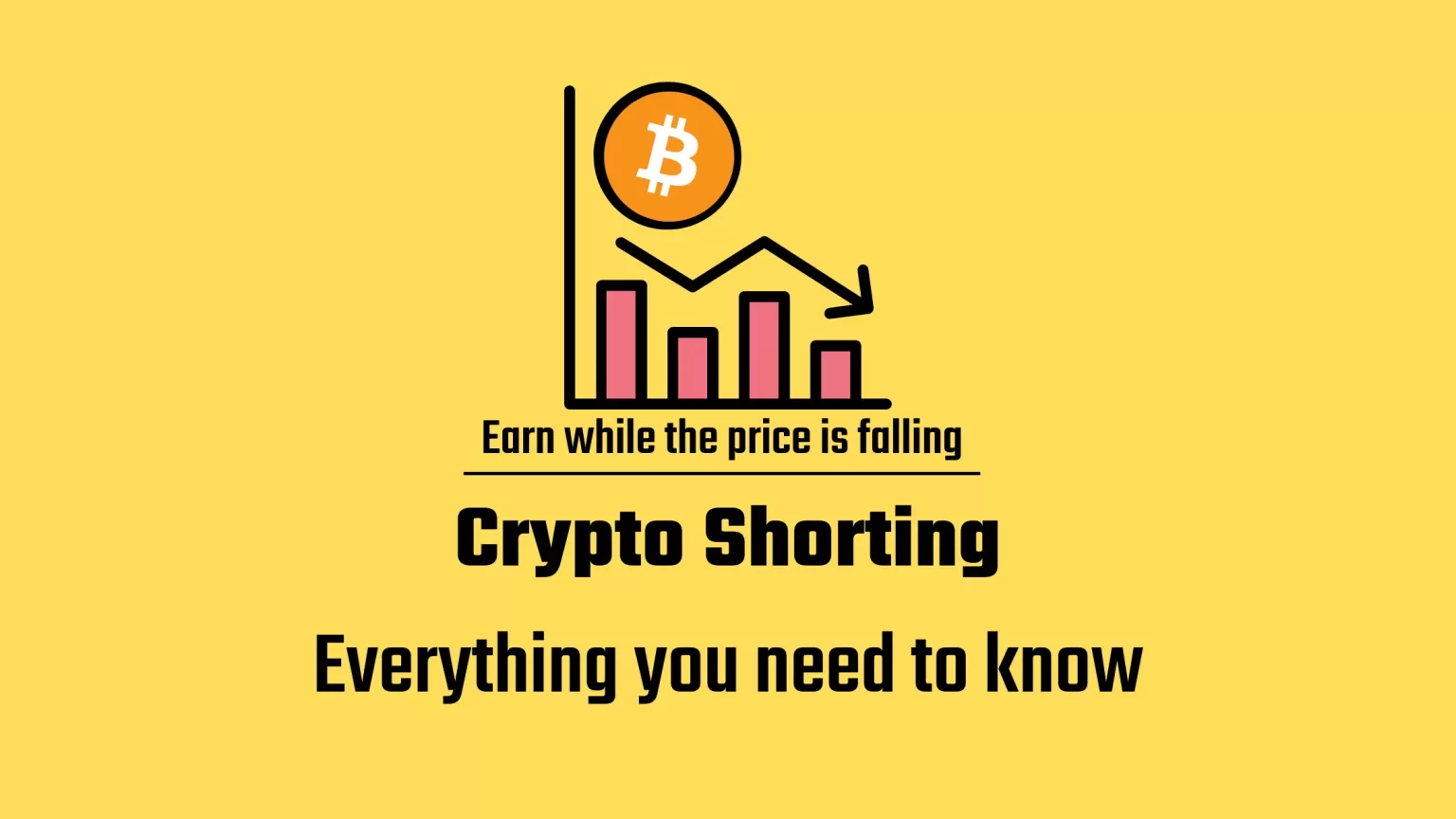 How to Short Crypto and Earn When the Market is Down Earn while the price is falling with crypto shorting
