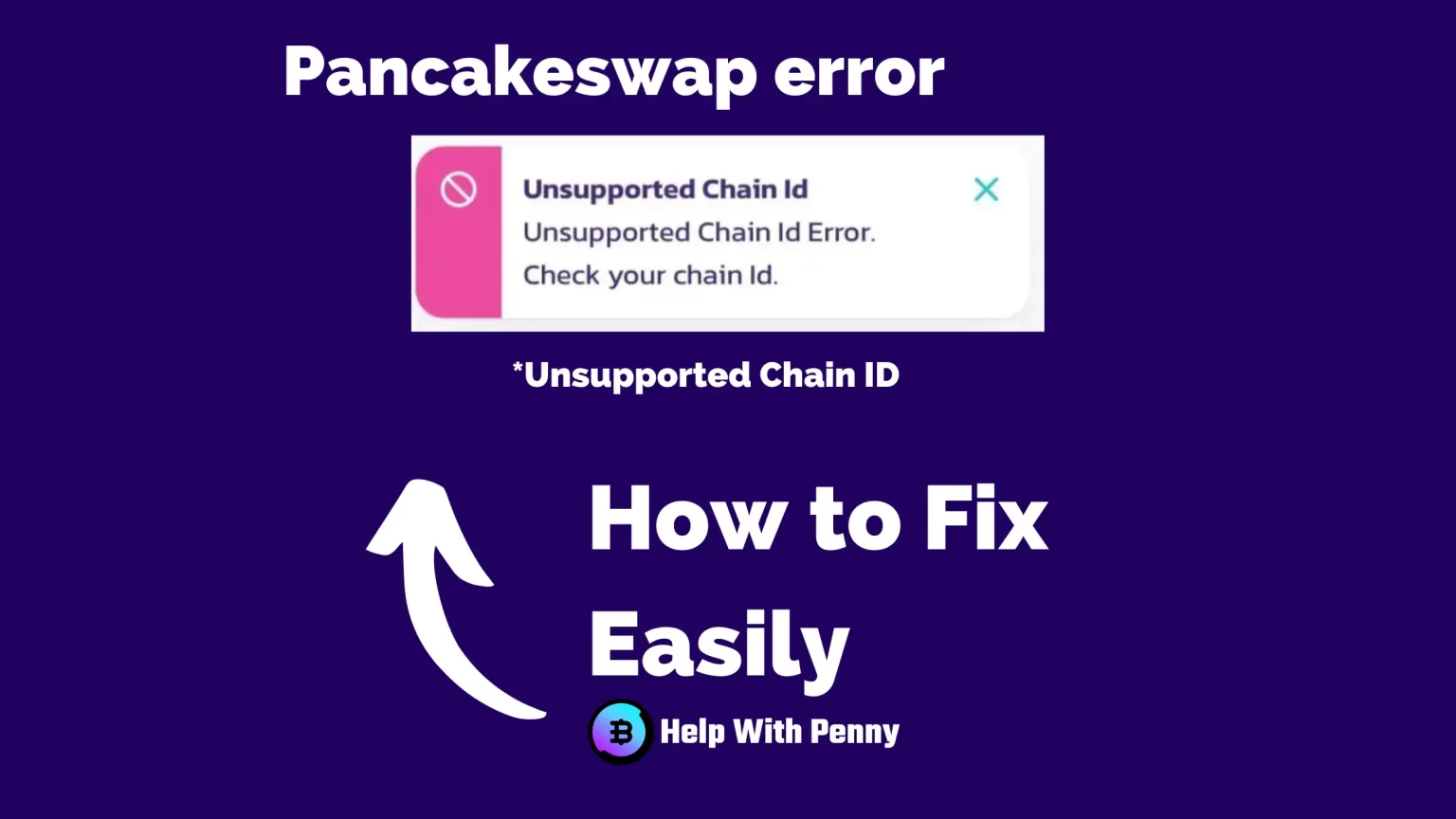 How to fix “Unsupported Chain ID” on PancakeSwap How to fix the Unsupported Chain ID error on PancakeSwap