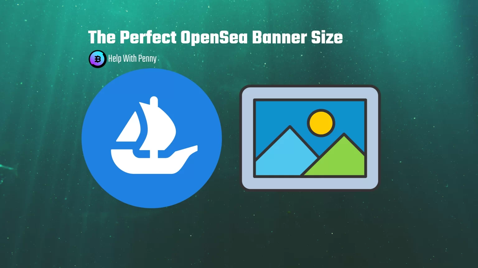 The Perfect OpenSea Banner Size + Template for Download The Perfect OpenSea Banner Size