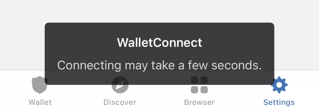 Trust Wallet connecting may take a few seconds