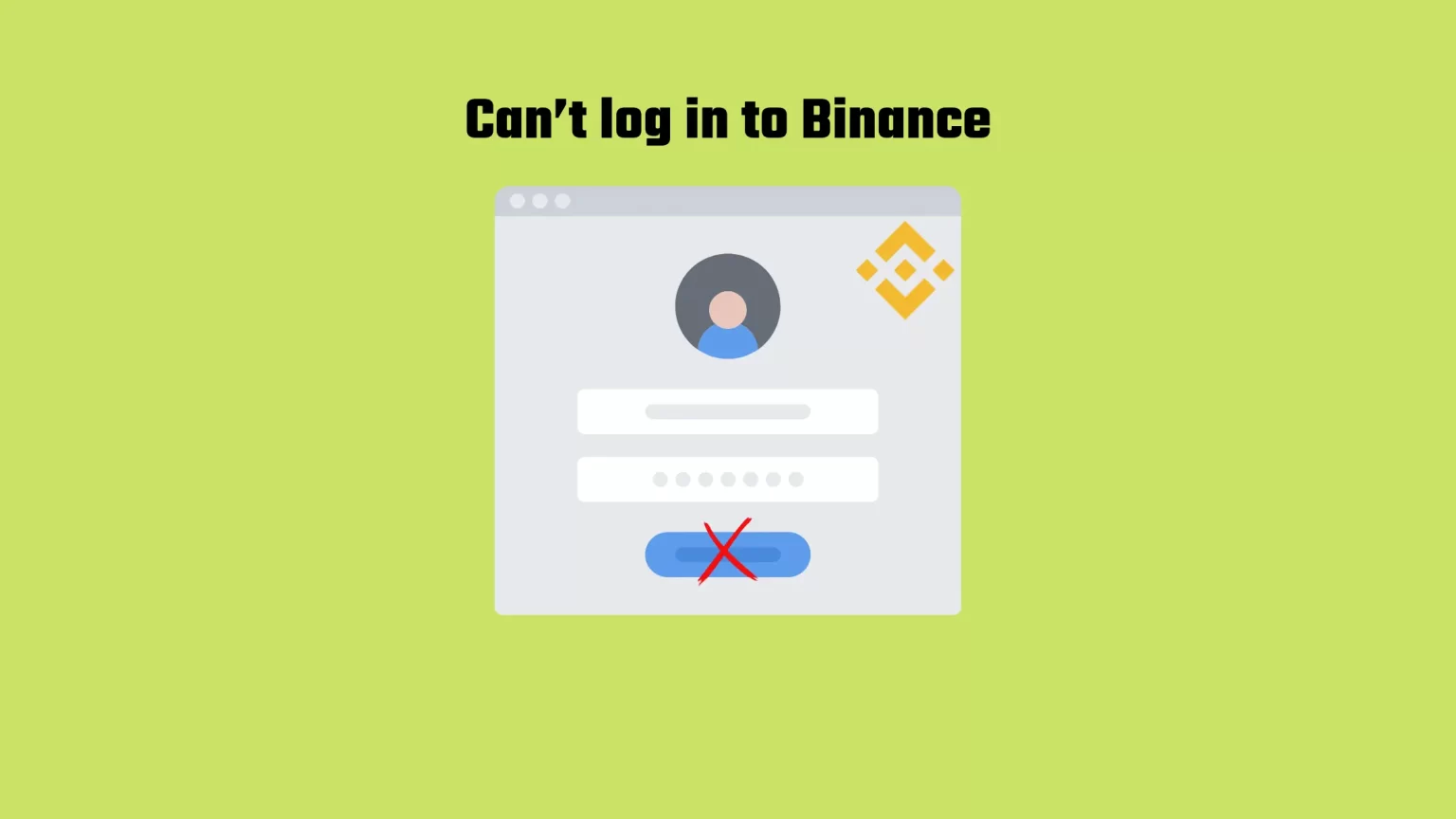Can’t log in to Binance: Causes and how to Solve it Can’t log in to Binance
