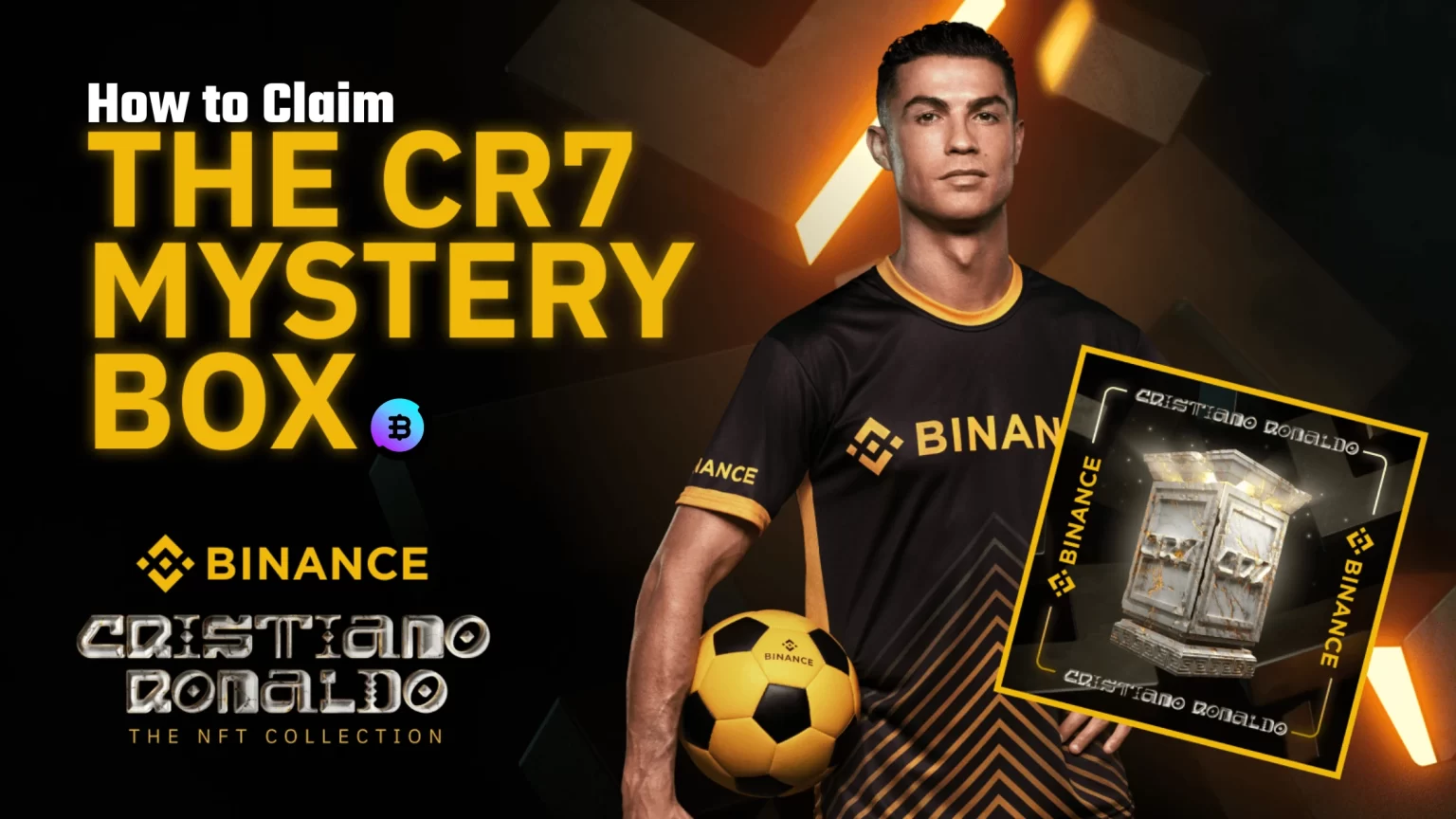 How to Claim the free CR7 Mystery Box on Binance How to Claim the CR7 Mystery Box on Binance