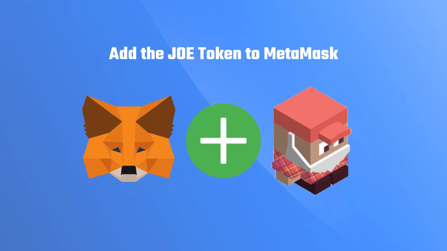How to Add the JOE Token to MetaMask in 4 Easy Steps How to add the JOE token to metamask