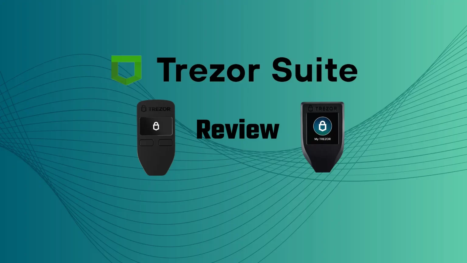 Trezor Suite Review