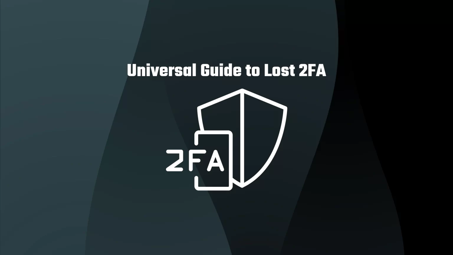 What to do if you lost 2FA device