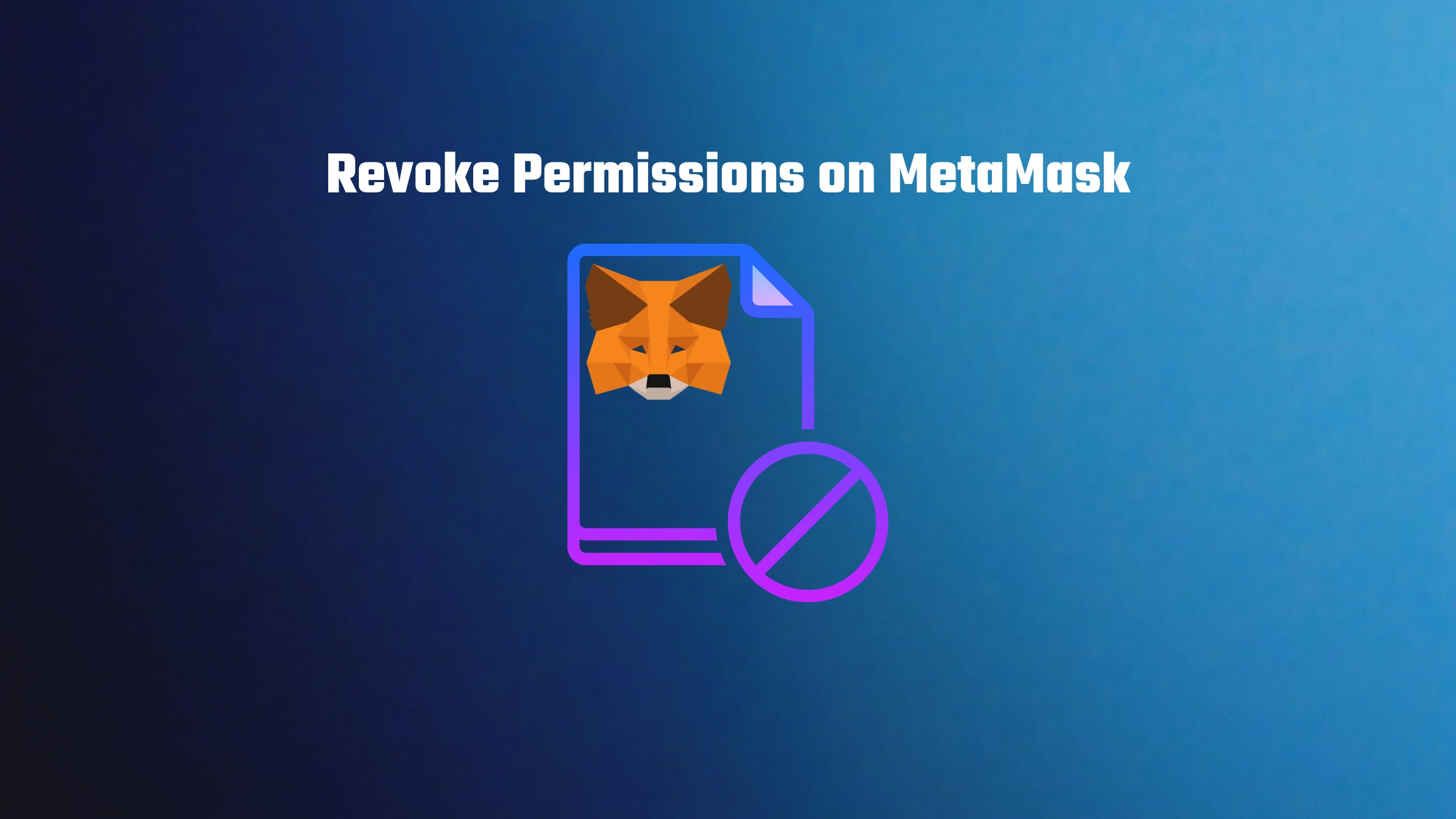 how-to-revoke-permissions-on-metamask-in-2-steps