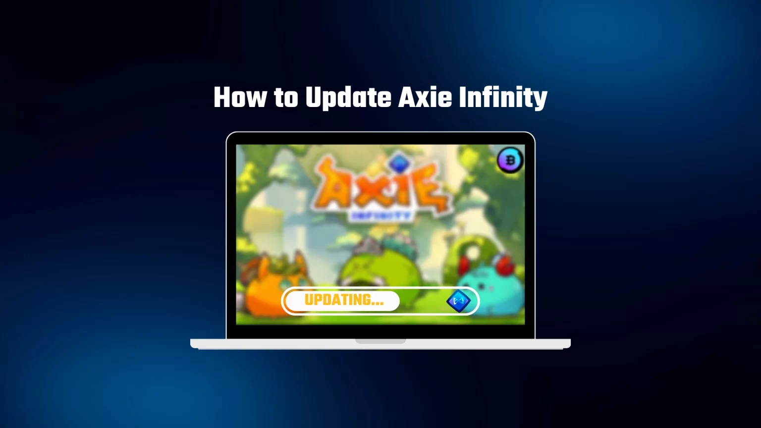How to Update Axie Infinity: Android, iOS, and PC Guide How to update axie infinity