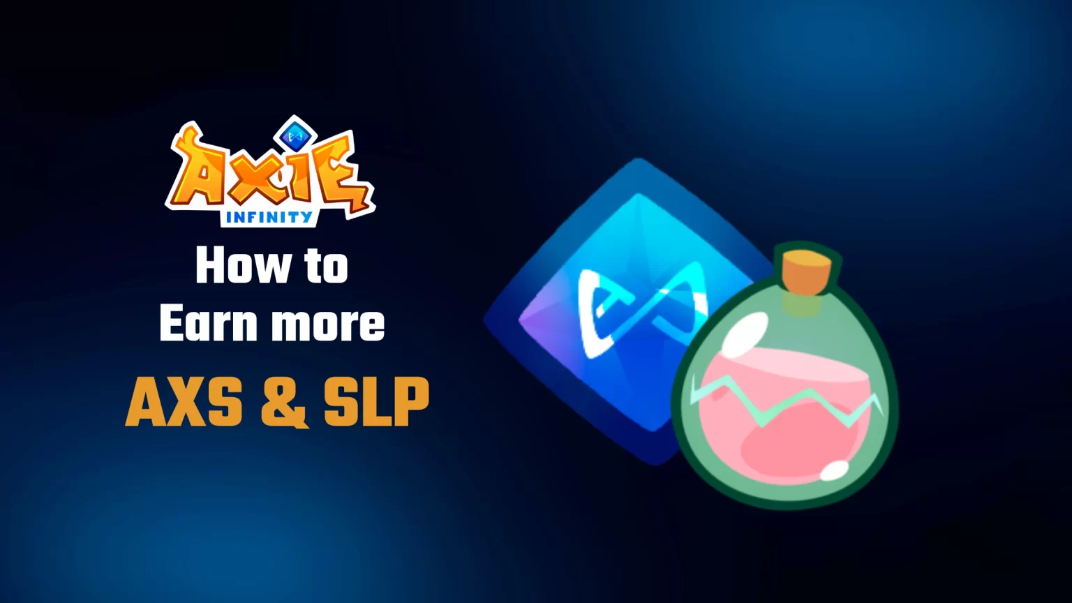 How to earn more axs slp in axie infinity