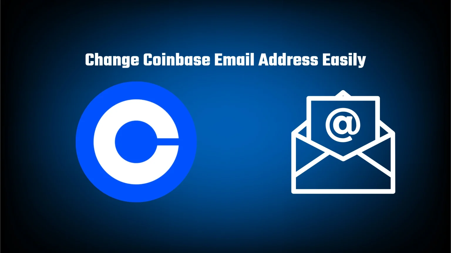 How to Change Coinbase Email Address Easily How to Change Coinbase Email Address Easily